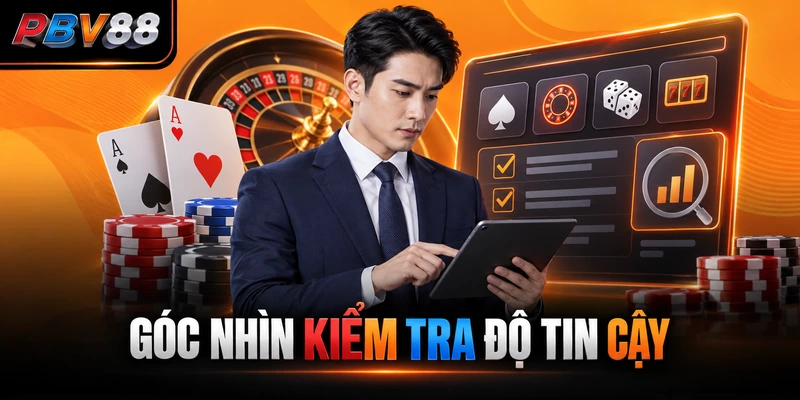 GÓC NHÌN KIỂM TRA ĐỘ TIN CẬY
